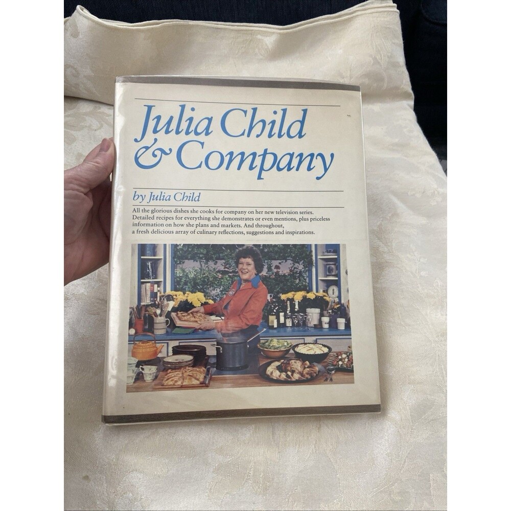 Julia Child & Company Cookbook 1978 Hardcover Recipe Book W/ Dust Jacket 1st Ed
